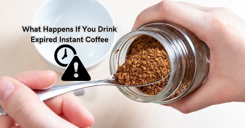 What Happens If You Drink Expired Fiber Powder What Happens If You Drink Expired Instant Coffee